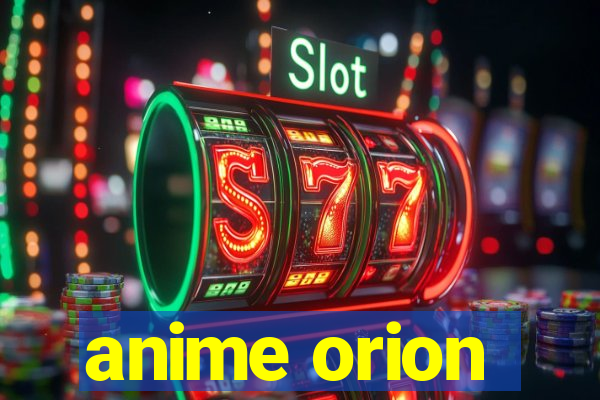 anime orion